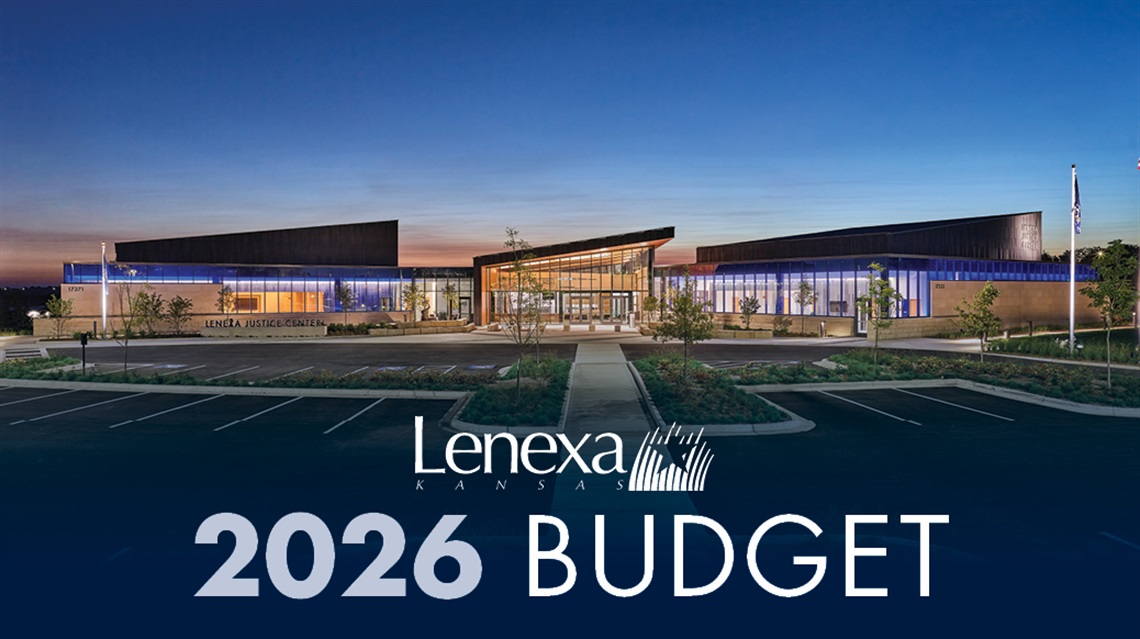 Lenexa 2026 Budget graphic with image of Lenexa Justice Center at dusk in background
